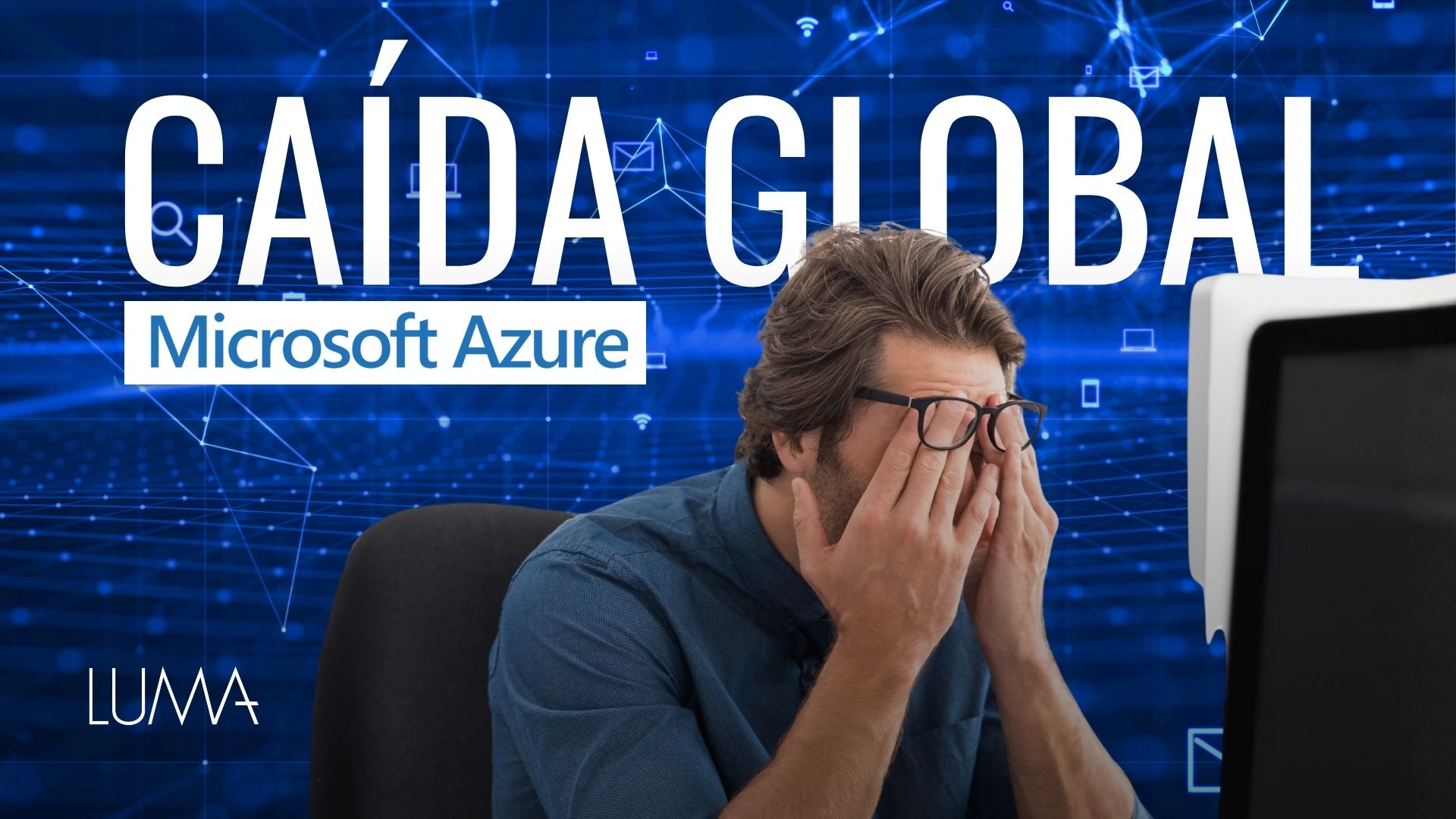 Las Caídas de Azure y AWS: La Urgencia de un Plan de Recuperación de Desastres (DRP) Real